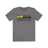 Expat Life Ghana - Beyond the Return © (Unisex Jersey Short Sleeve Tee)