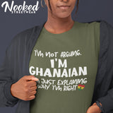 I'm Not Arguing - I'm Ghanaian | African Clothing
