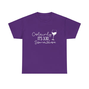 Certainly It's 3:30 Somewhere (Wine O'Clock Teacher Tee)