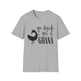 Go Back & Get It-Ghana (Unisex Jersey Short Sleeve Tee)