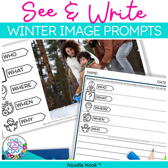 Winter Image Writing Prompts with WH Questions (See and Write Template) [Digital Download]