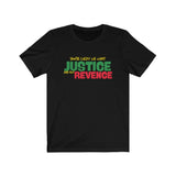 You're Lucky We Want Justice and Not Revenge | Black Pride (BLM)