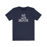 We Can't Breathe (BLM)