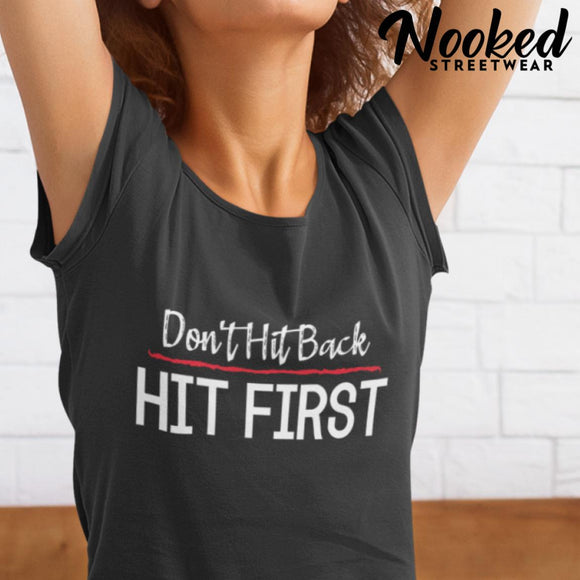 Don't Hit Back - Hit First