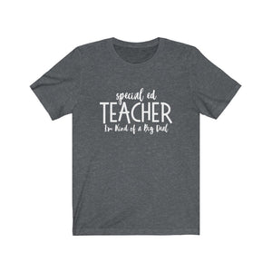 Special Ed Teacher - I'm Kind of a Big Deal