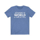 Changing the World - One Kid at a Time (Unisex Jersey Short Sleeve Tee)