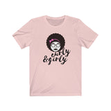 Curly and Girly Tee Shirt (Unisex Jersey Short Sleeve Tee)