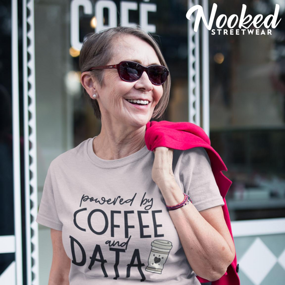 Powered by Coffee and Data (Teacher Tee Shirt)