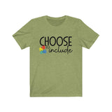 Choose To Include Tee Shirt (Autism)