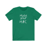Mute Your Mic (Teacher Tee Shirt)