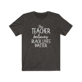 This Teacher Believes Black Lives Matter