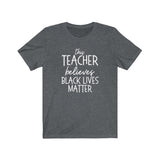 This Teacher Believes Black Lives Matter